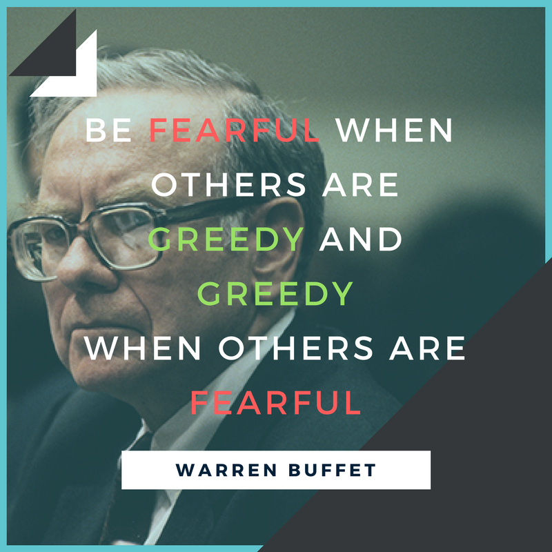 Be Fearful When Others Are Greedy and Greedy When Others Are Fearful warren buffet