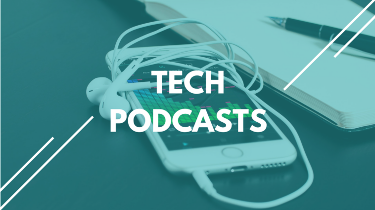 tech podcasts